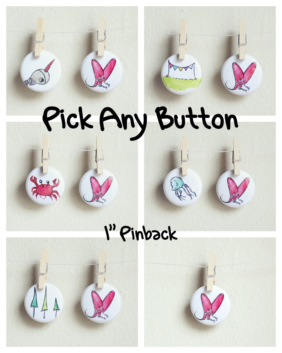 Choose 1 Pinback 1" Button