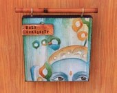 Art on a Wood Block/ Holy Curiosity