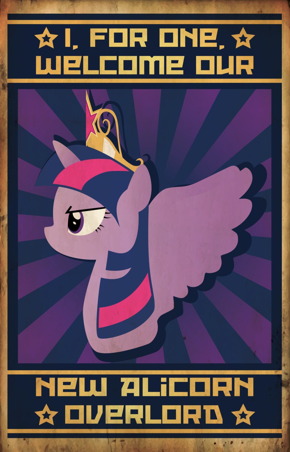 I, for One, Welcome our New Alicorn Overlord My Little Pony Print 11 x 17
