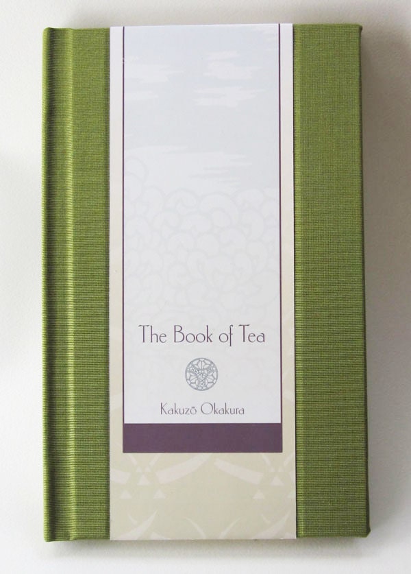 The Book of Tea, limited edition of the classic essay, Kakuzo Okakura