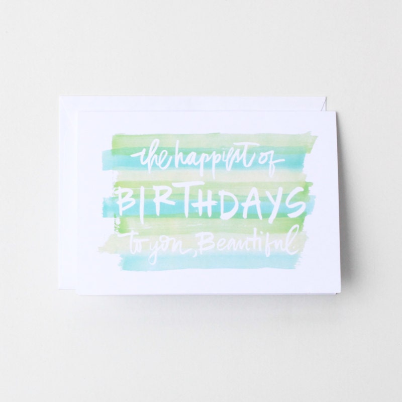 5x7 birthday card / the happiest of birthdays to you, beautiful