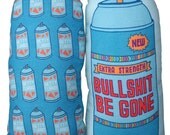 bullsh-t be gone spray can pillow