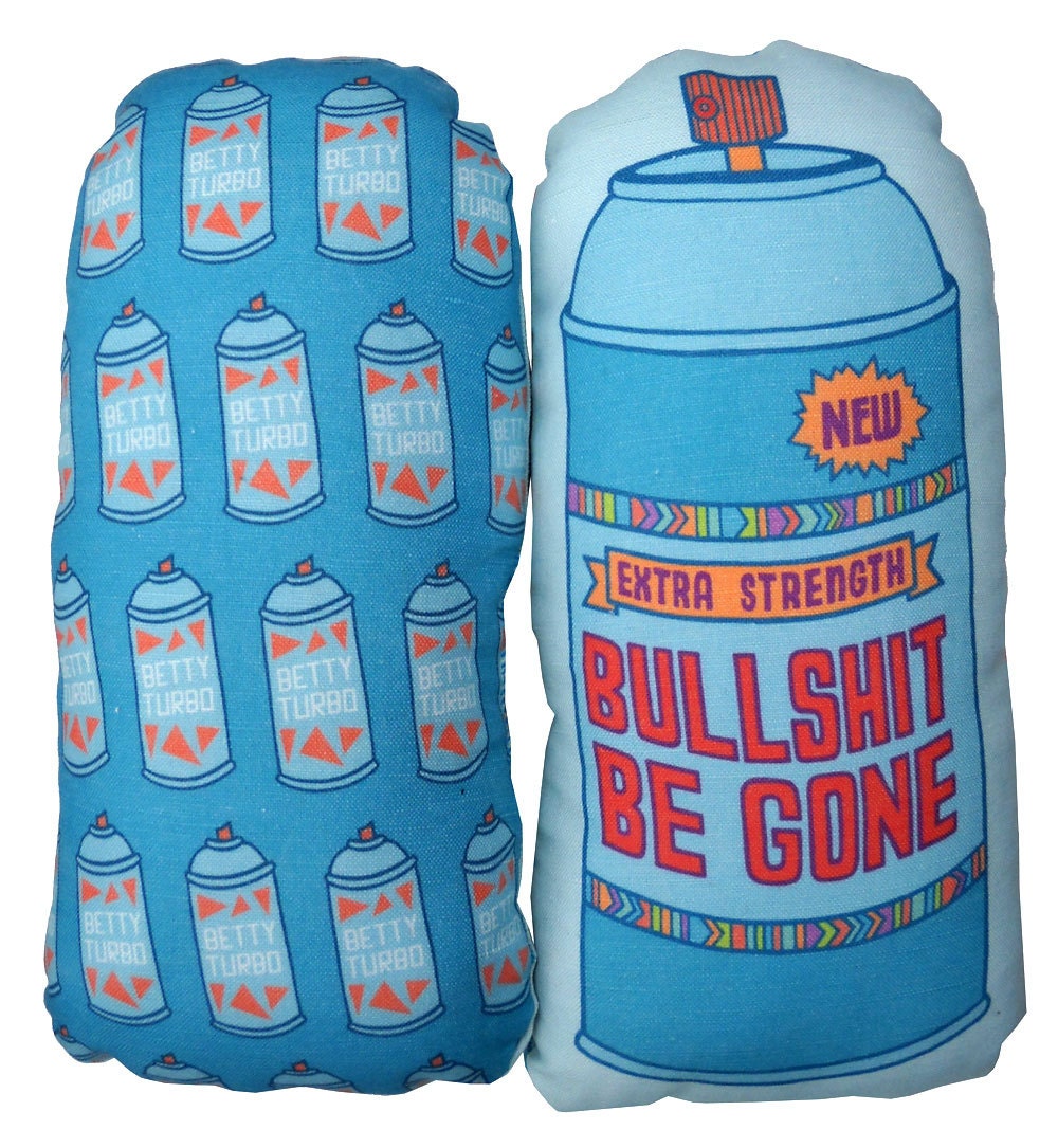 bullsh-t be gone spray can pillow