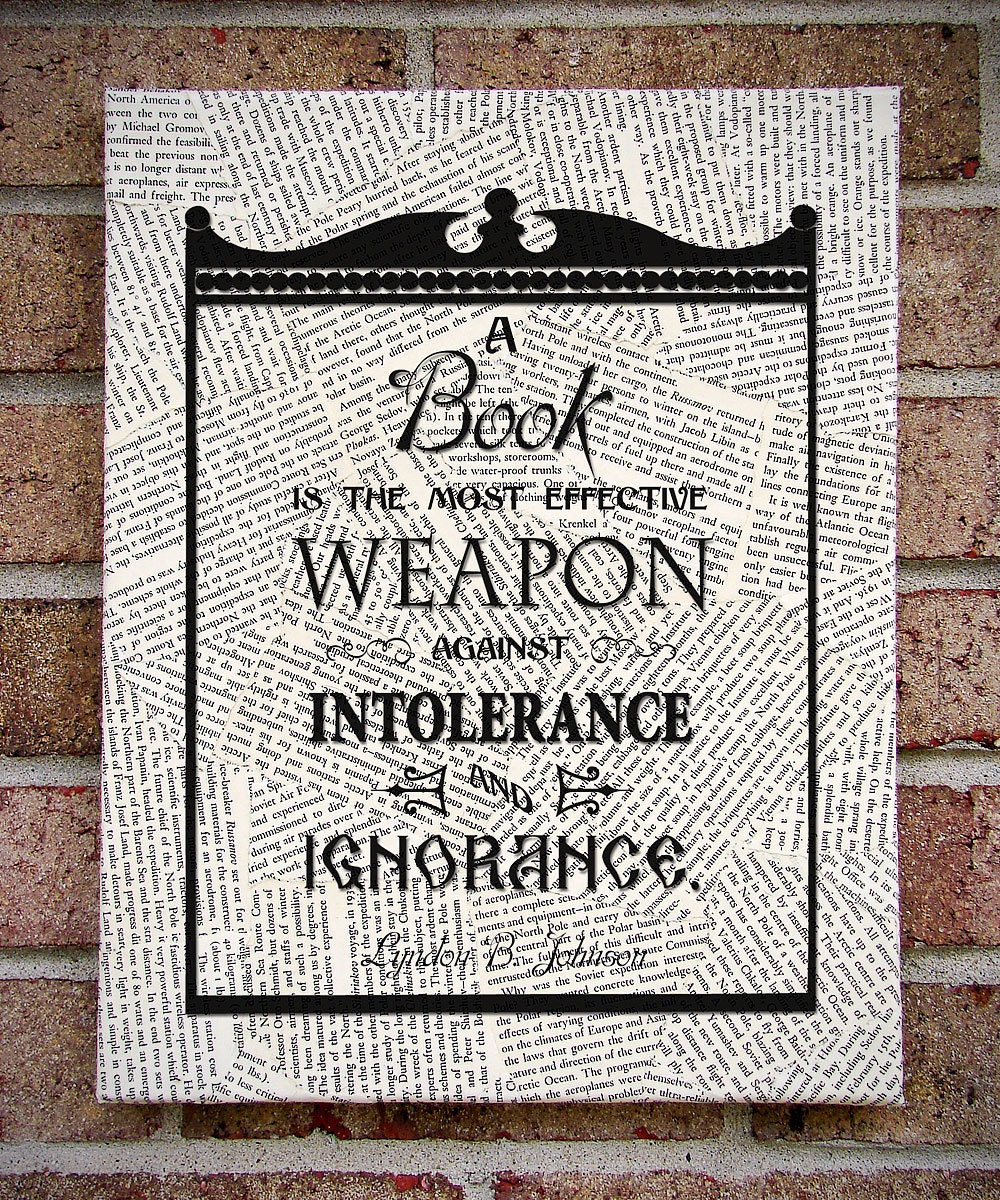 Quote on Canvas: "A Book is the Most Effective Weapon Against Ignorance and Intolerance" Graduation Gift - Quote Art / Prints on Canvas
