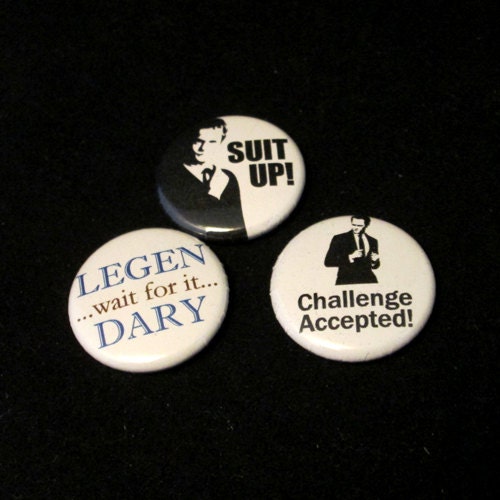How I Met Your Mother Quote Pinback Button