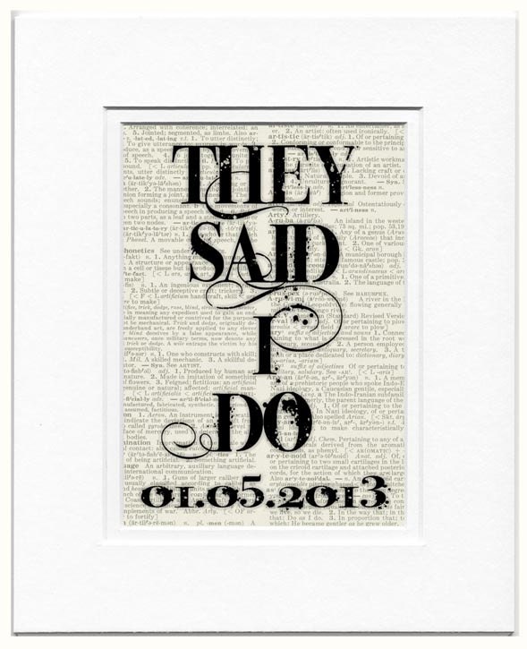 they said I DO - with custom date printed on page from old dictionary