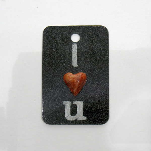 I HEART YOU -  Words At Play -Original Mixed Media Collage - Love Note - Greeting Card