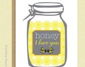 I Love You - Honey I Love You - Meant To Be - Bee - Insect  - Funny Card - Boyfriend - Girlfriend - Husband - Wife - Anniversary Card
