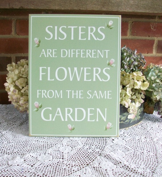 Sister Saying Sign Shabby Painted Wood Garden Flowers