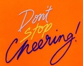 Don't Stop Cheering Embroidery - A3 giclee print