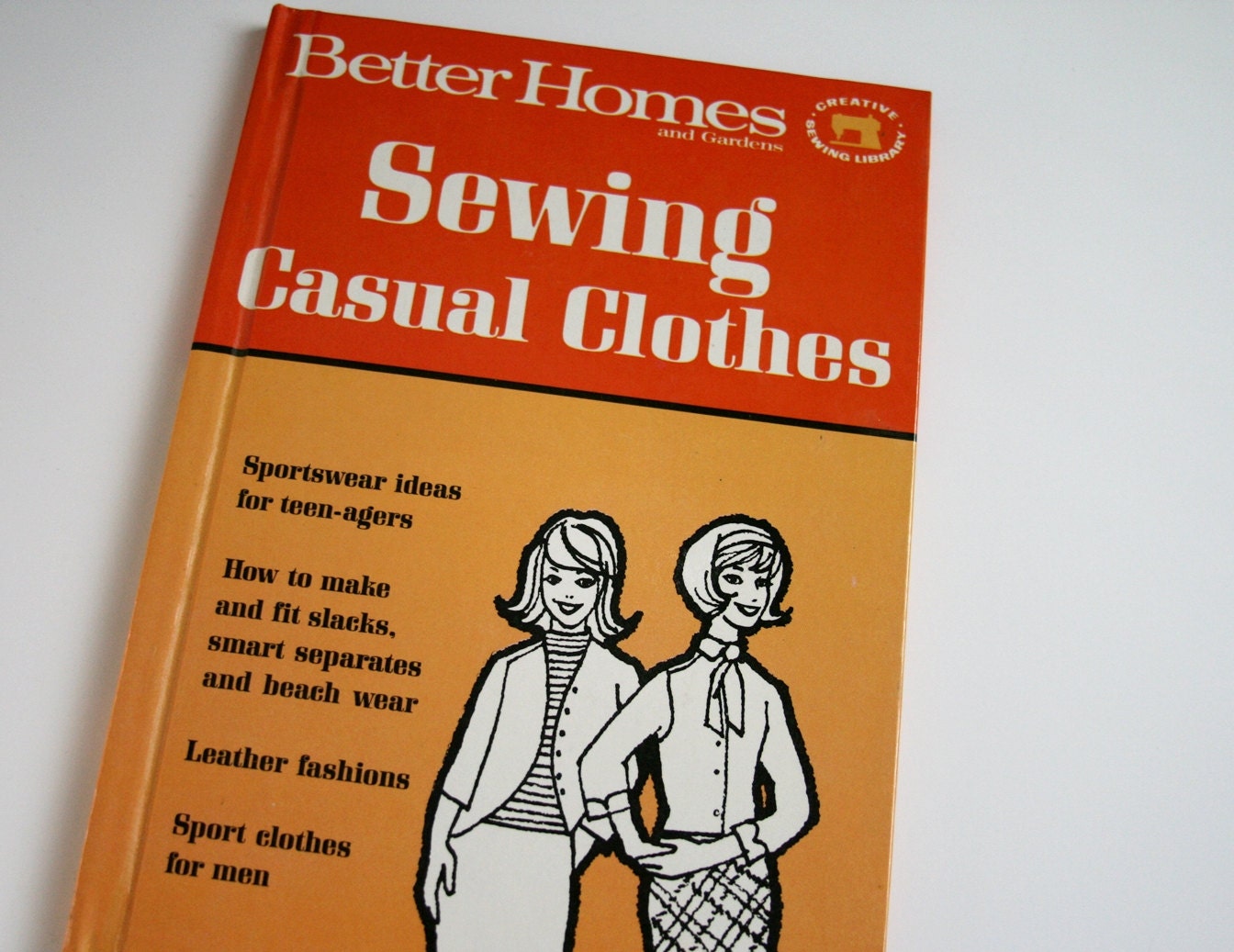 Vintage Sewing Book -  Casual Clothing - Better Homes And Gardens - 1960s
