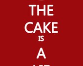 The Cake is A Lie Poster Print 8x12 Keep Calm and Carry On Spoof