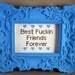Best F-ckin Friends Forever