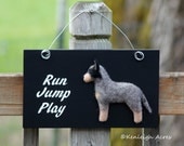 Felt Pup Sign - Australian Cattledog 'Run Jump Play'