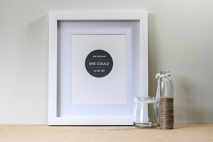 She Believed - A4 Print - Inspirational Quote - Everyday Artwork