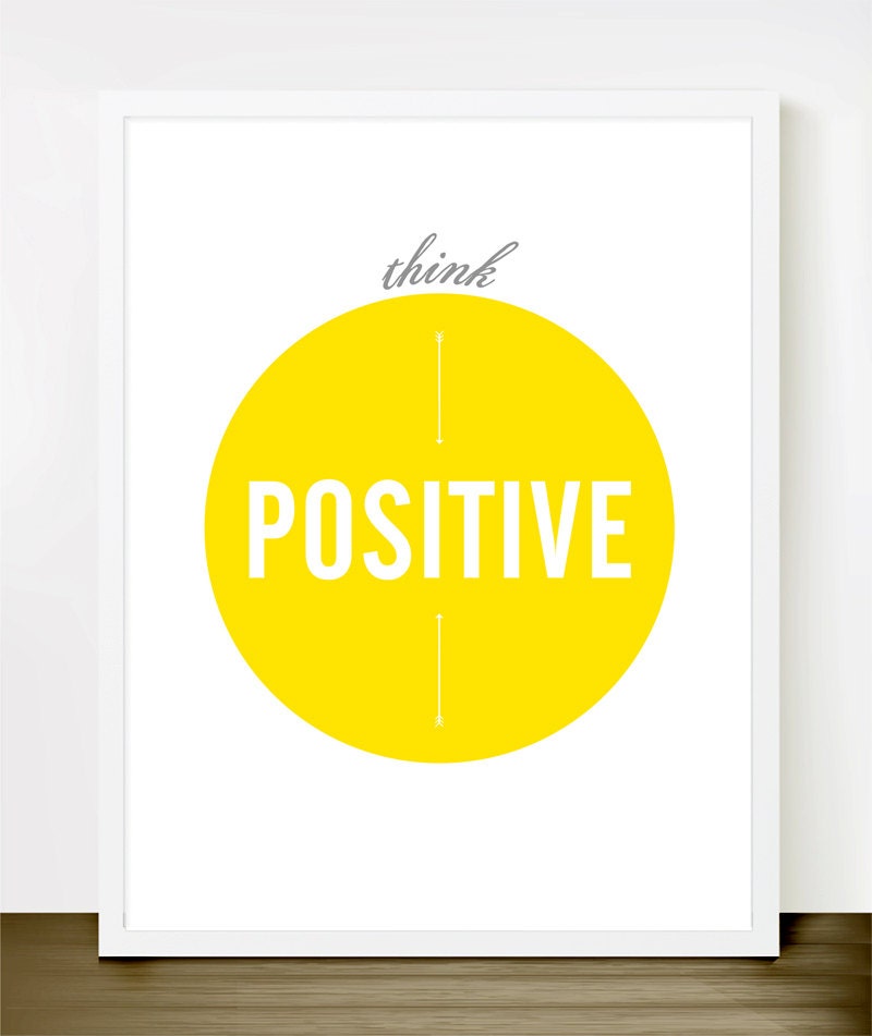 Think Positive - Fun 8x10 inch on A4 Print (in Yellow & White)