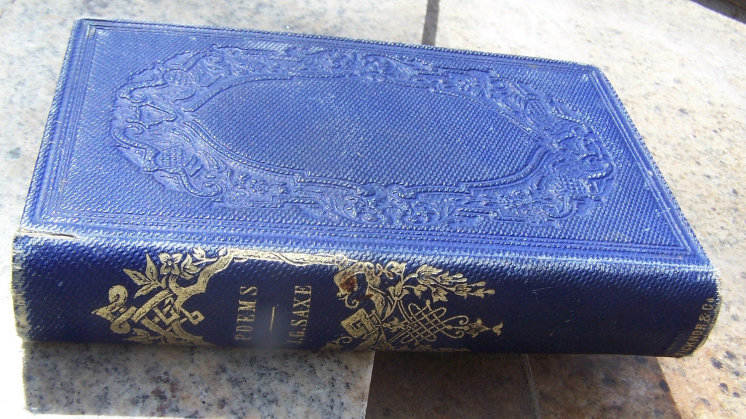 Rare Antique Book of Poems John  G. Saxe 1860 Complete in one Volume , Boston Ticknor And Fields