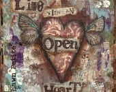 Live with and open heart 6 x 6 print of mixed media original