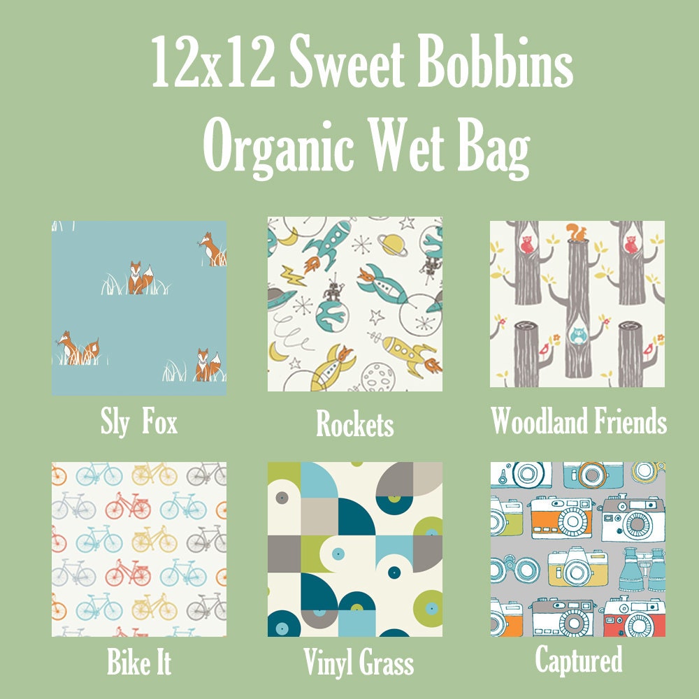 Organic 12x12 Sweet Bobbins Wet Bag - SEAM SEALED - Snap Strap - Boutique Quality - U Pick your Print