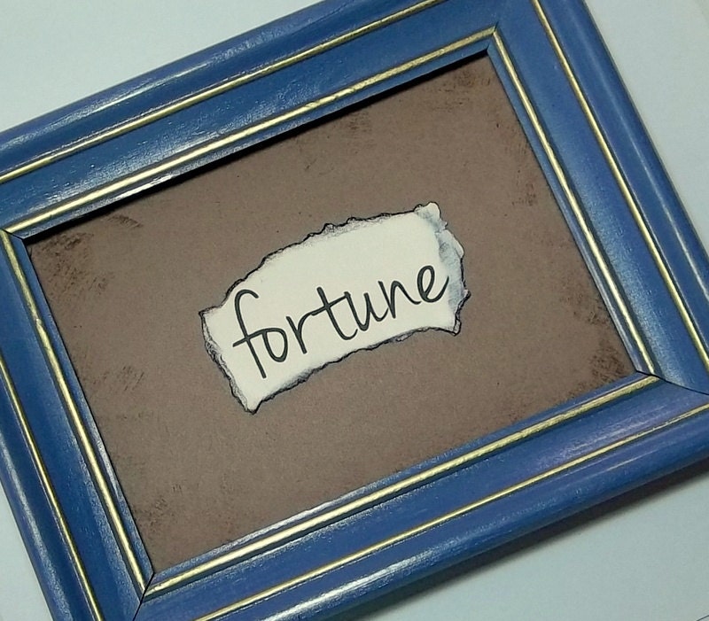 Rustic sign inspirational sign, fortune 5x7 or 4x6 inches