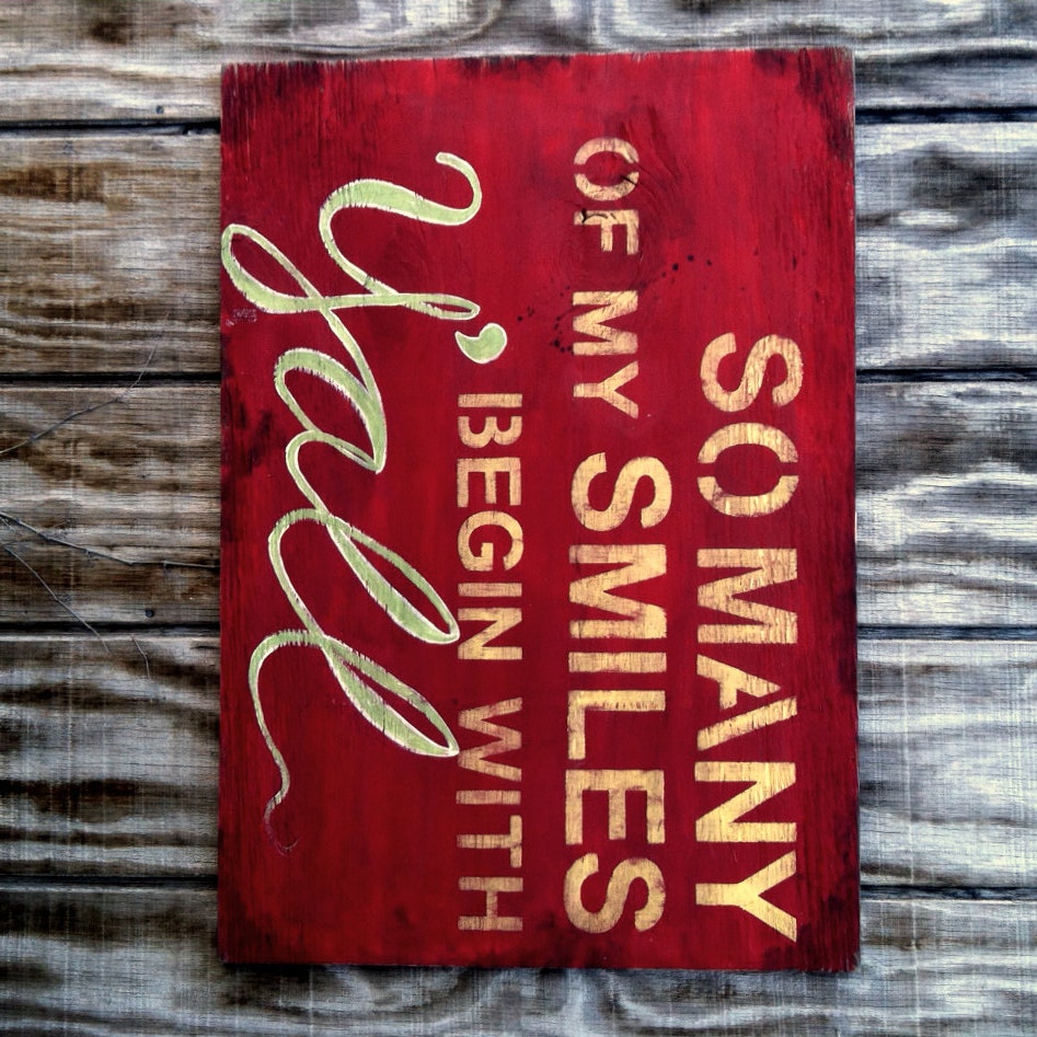Rustic - So Many of My Smiles Begin With Y'all - Wood Sign - Southern - Cottage - Industrial - Beach