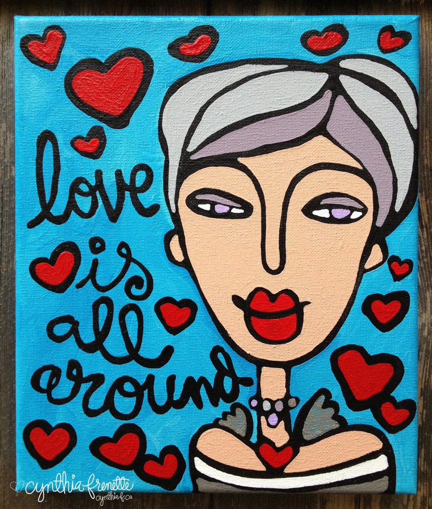 Love is all around, original painting by Cynthia Frenette