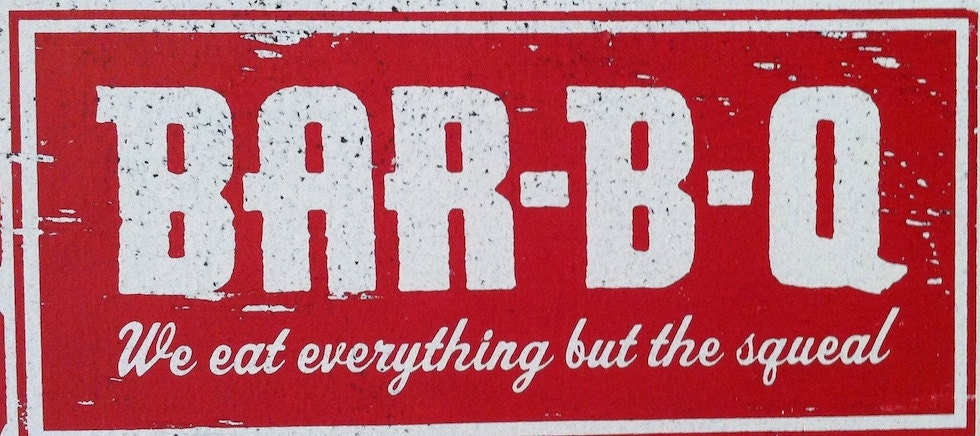 Bar-B-Q - We Eat Everything But The Squeal Rustic Wooden Sign - 9x20