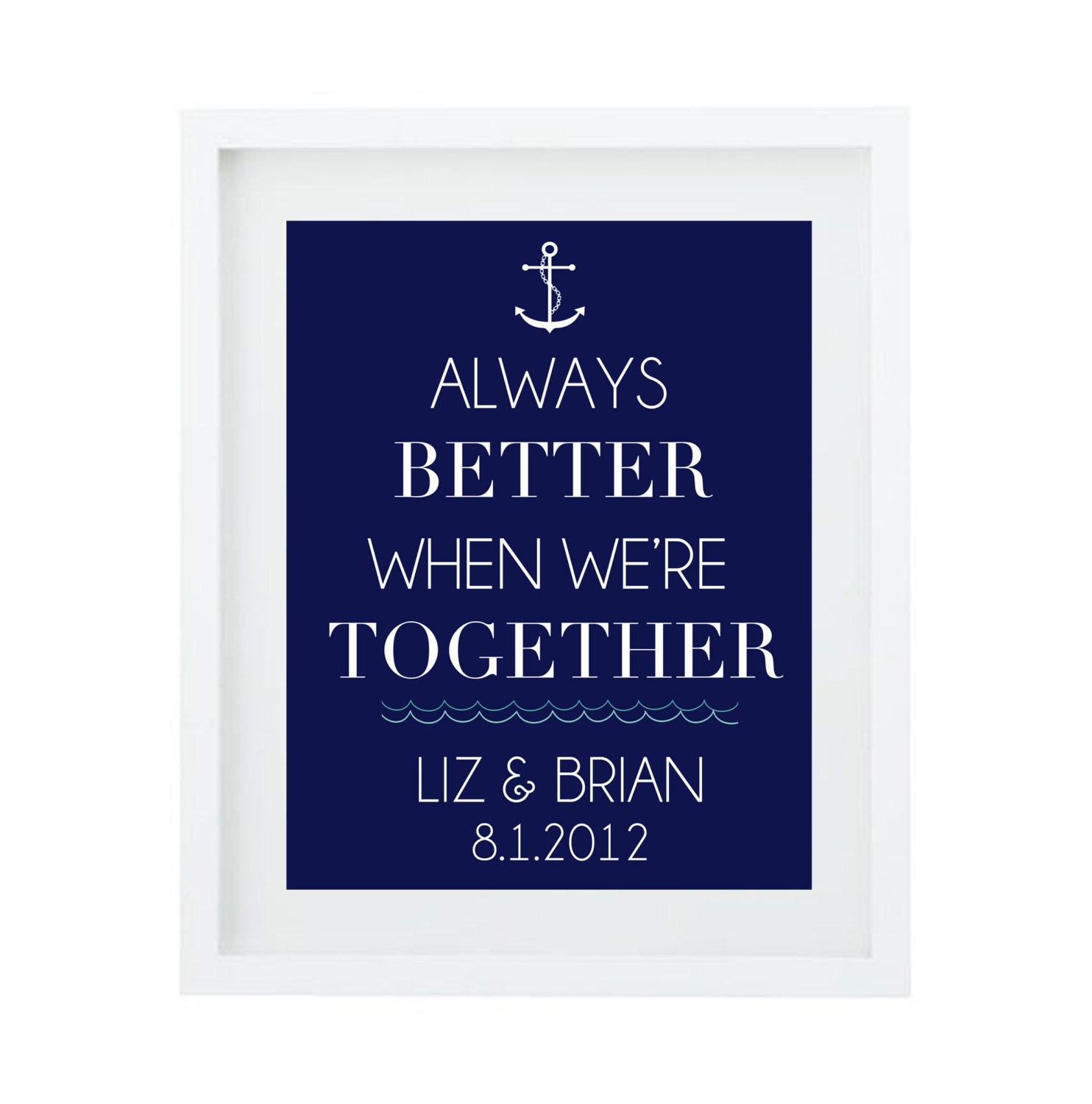 Always Better When We're Together Wedding Print