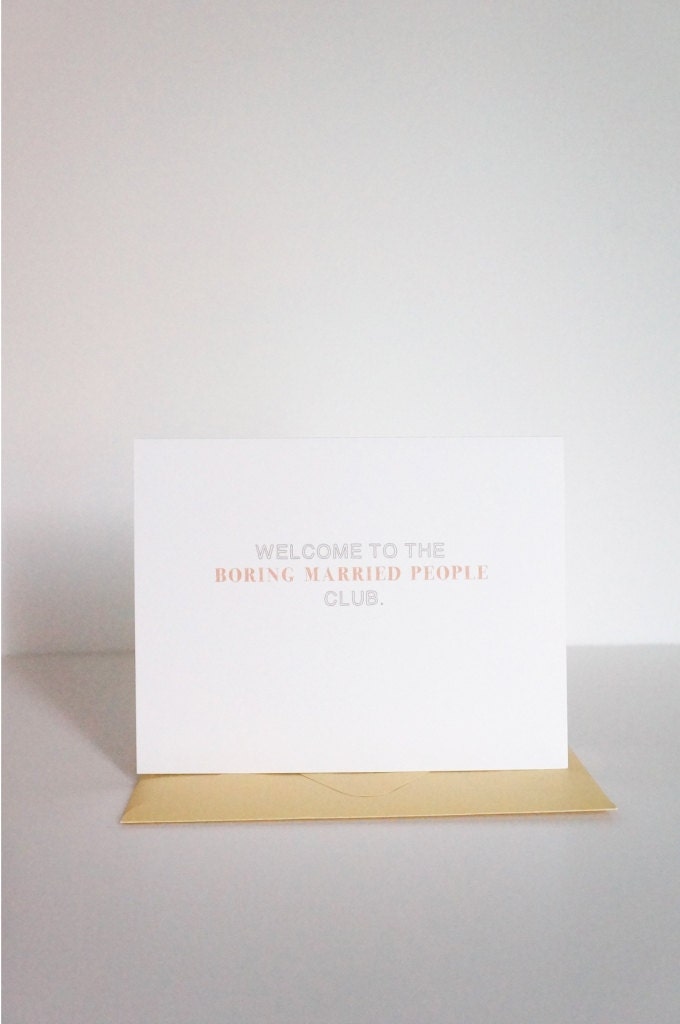 Welcome to the Boring Married People Club Greeting Card