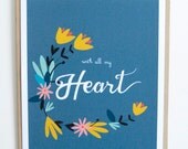 Hand Drawn Type - 'With all my Heart' -  Art Print A5