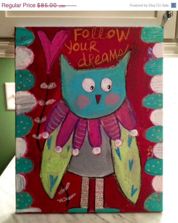 On Sale Whimsical Owl mixed media original 16 x 20 on canvas..follow your dreams