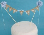 Burlap Cake topper, baby shower,  baby banner, "It's a Boy" C117 - baby bunting cake topper