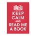 Keep Calm and Read Me a Book - 5x7 Art Print (featured in Cardinal Red) Buy 3 Get one Free keep calm art