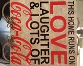 This home runs on love laughter and lots of coca cola