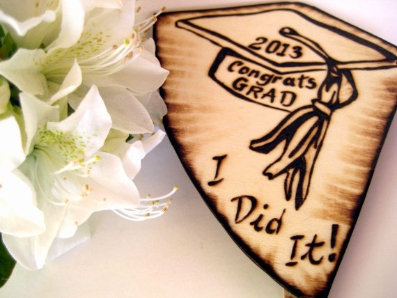 Graduation cake topper 2013 -WOOd BUrned Unique graduation gift -Customisable