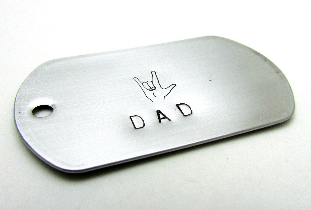 ASL "I love you" DAD Handstamped Dog Tag Key Chain - Great Gift for Father's Day