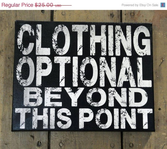 Mad-4-Grads Super Sale Clothing Optional Beyond This Point-Unique Canvas Art, wall decor, wall art, bedroom, kitchen, entrance, office or a