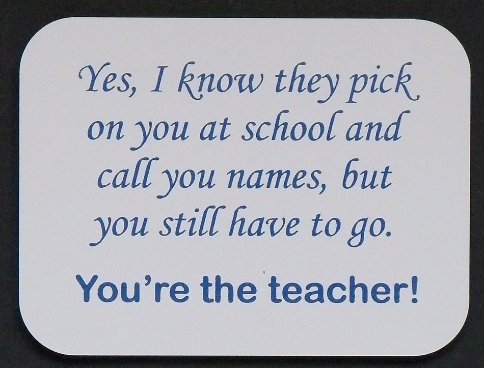 Magnet says  "...You're the teacher", laser engraved, custom color