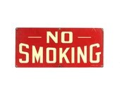 vintage industrial "no smoking" sign
