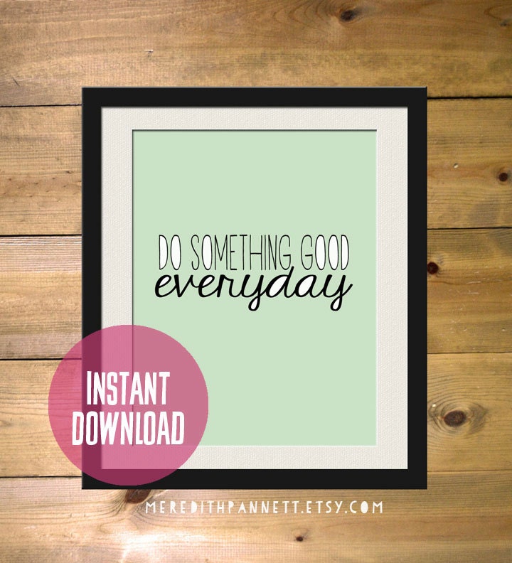 Do Something Good Everyday in Blue Art Print Instant Download
