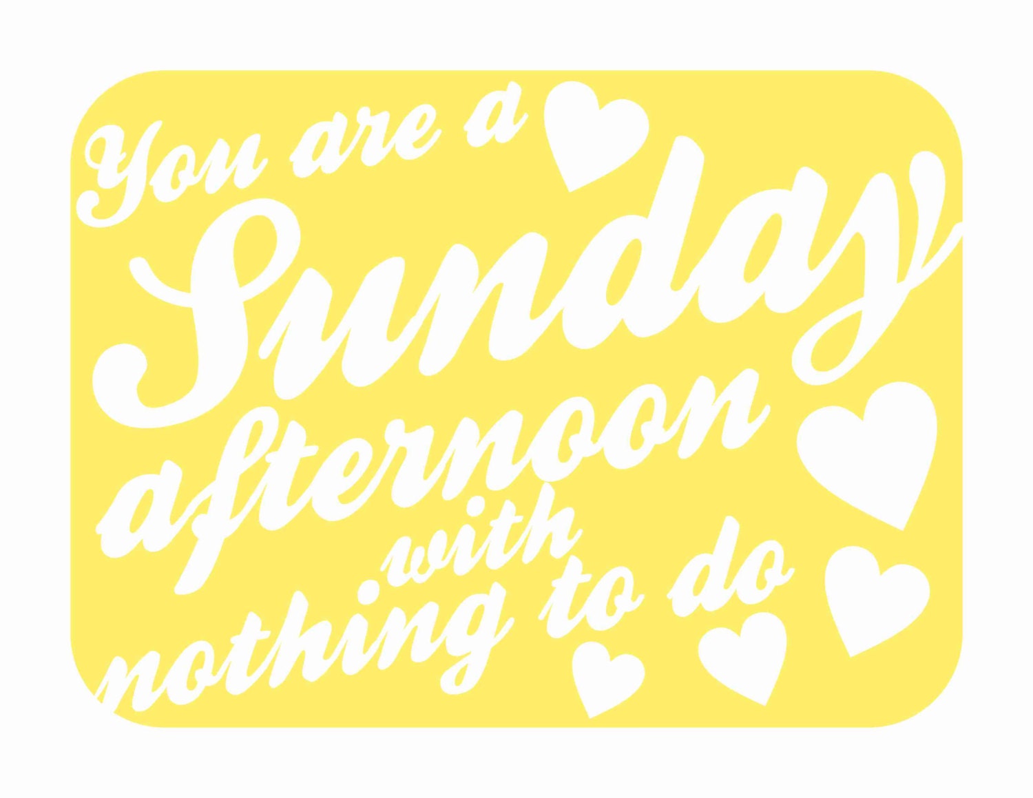 Typography Art Print - Sunday Afternoon - love song lyrics marriage wedding anniversary engagement valentines  gift