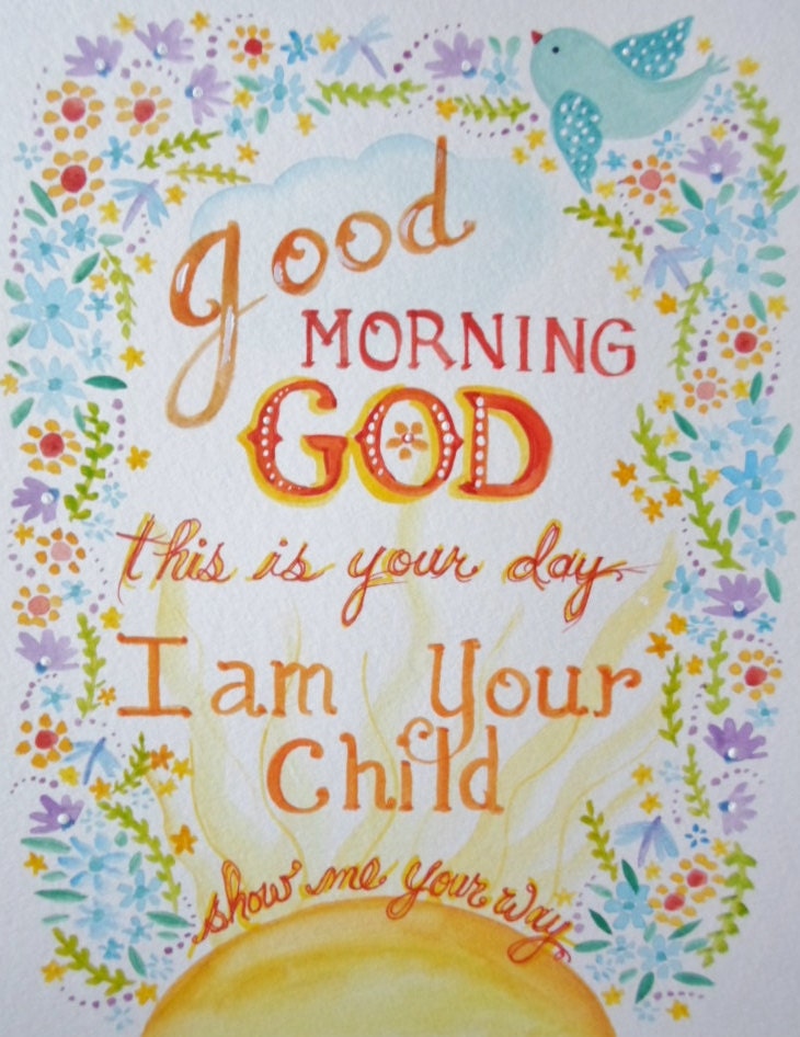Good Morning GOD Watercolor Print 8 x 10 Happy Bright Words for Walls