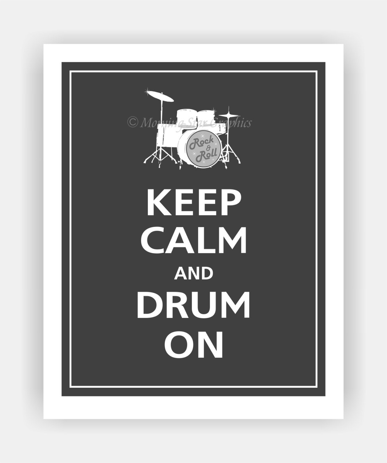 Keep Calm and DRUM ON Print 8x10 (Charcoal featured--56 colors to choose from)