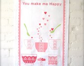 You make me Happy Tea towel with Two Lovely Hearts set