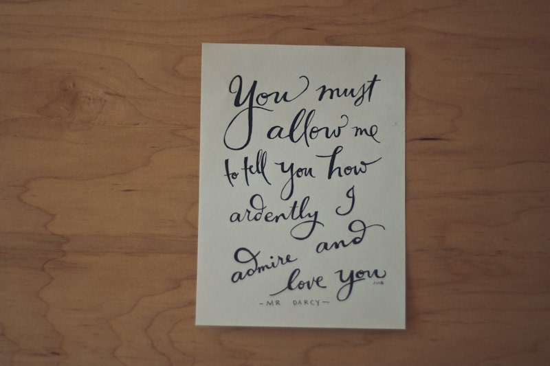 Pride and Prejudice Quote, Mr. Darcy Quote, Jane Austen Quote, Book Quote, Typography Print, Hand Lettered Quote, 5x7 Print