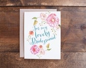 For my lovely bridesmaid card, great gift for bridesmaids