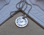 If you're a bird, I'm a bird- Hand Stamped Pendant