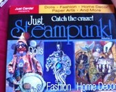 Just Steampunk Magazine Vol 2 2012 Price 12.95 Super SALE 7.95 Catch the Steampunk Craze Dolls Fashion Paper Arts Home Decor and More