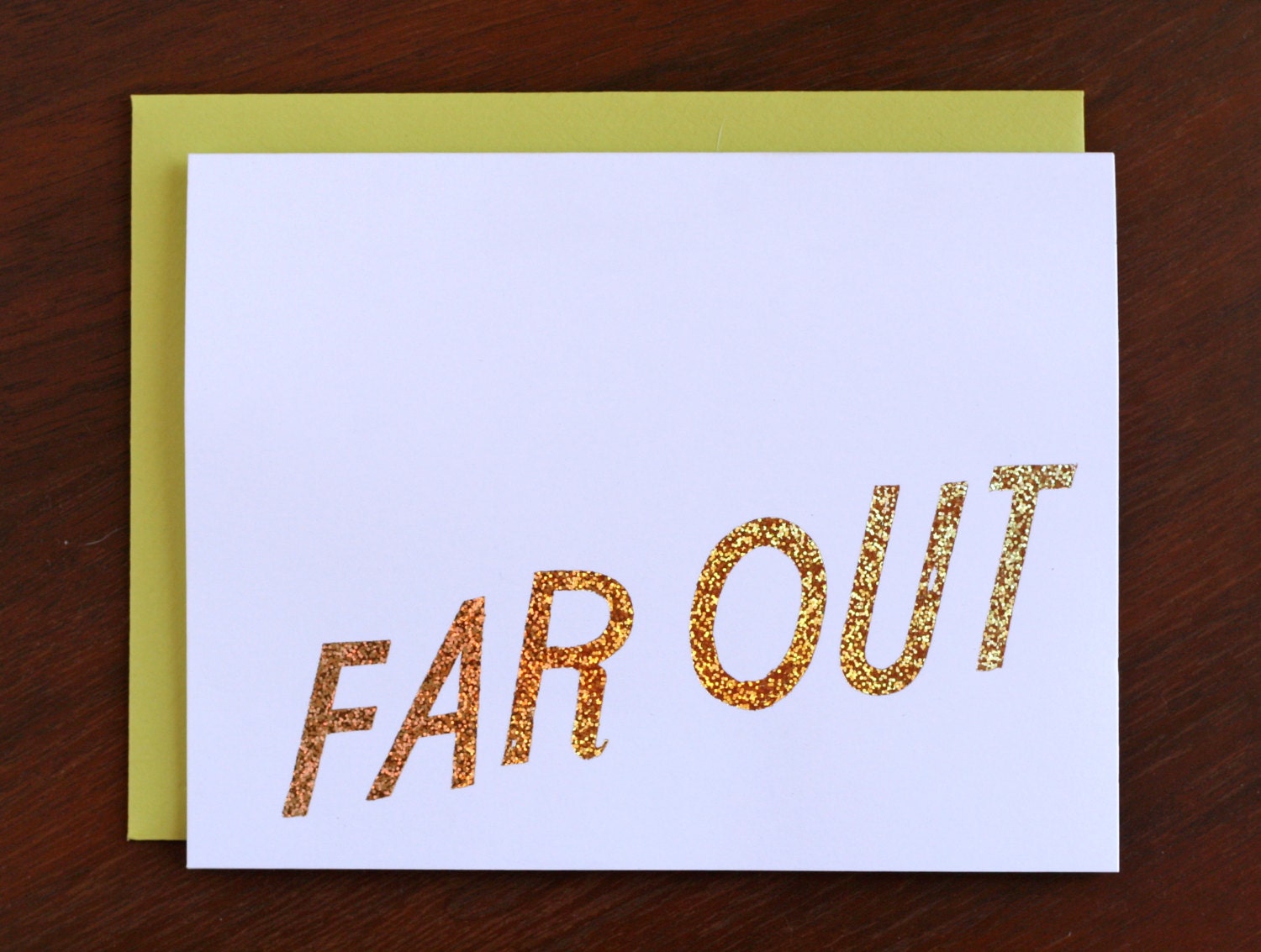Far Out / Sparkly Foil Printed Card
