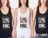 1 Bachelorette Party Diamond Ring Tank Top  - "Last Fling Before the Ring"  Metallic Gold - (1 tank)